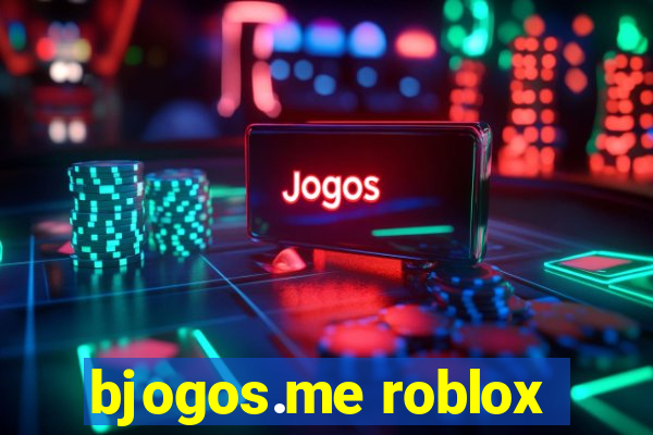 bjogos.me roblox